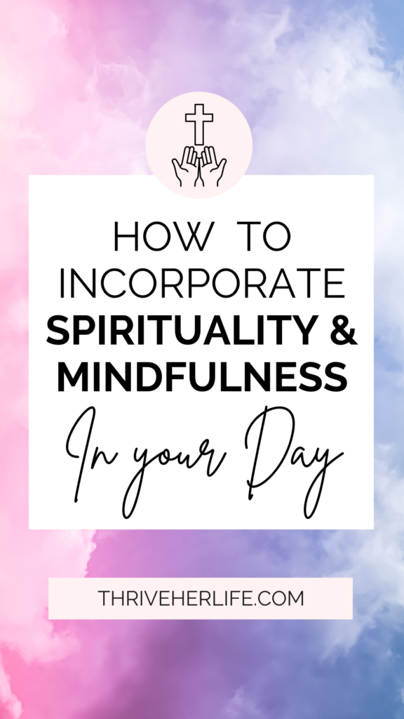 spirituality and mindfulness in your day